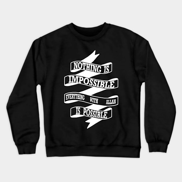 Islamic Quote Crewneck Sweatshirt by Rajaa Adx